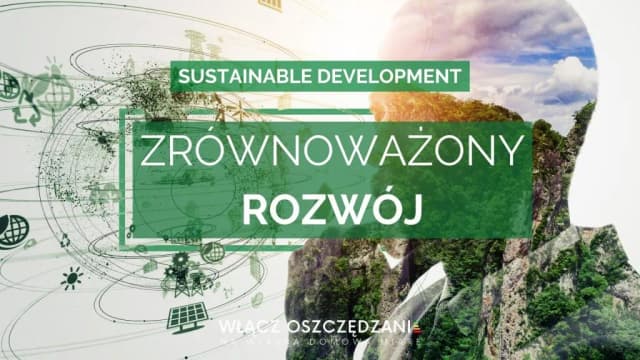 Zrównoważony rozwój w Polsce: jak zmiany wpływają na przyszłość? Zrównoważony rozwój w Polsce: jak zmiany wpływają na przyszłość?
